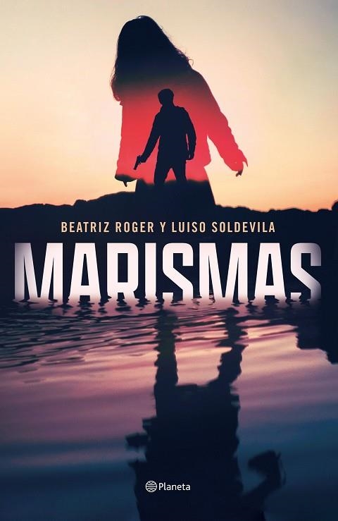 MARISMAS | 9788408250906 | ROGER, BEATRIZ; SOLDEVILA, LUISO | Llibreria Drac - Llibreria d'Olot | Comprar llibres en català i castellà online