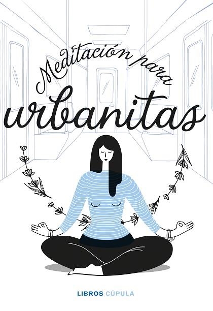 MEDITACIÓN PARA URBANITAS | 9788448027858 | AA.DD. | Llibreria Drac - Llibreria d'Olot | Comprar llibres en català i castellà online