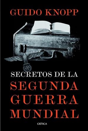 SECRETOS DE LA SEGUNDA GUERRA MUNDIAL | 9788498926187 | KNOPP, GUIDO | Llibreria Drac - Llibreria d'Olot | Comprar llibres en català i castellà online