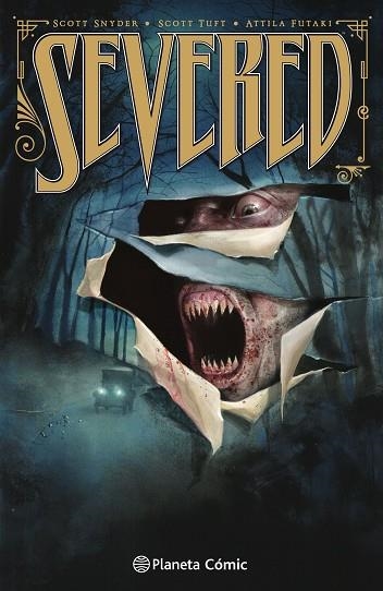 SEVERED (NUEVA EDICIÓN) | 9788416543984 | SNYDER, SCOTT; FUTAKI, ATTILA | Llibreria Drac - Llibreria d'Olot | Comprar llibres en català i castellà online