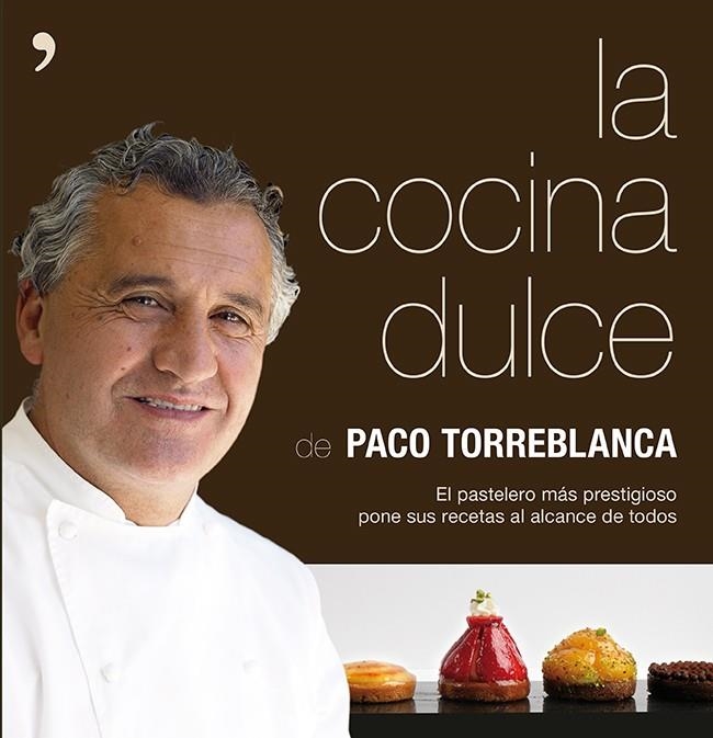 COCINA DULCE, LA | 9788499983479 | TORREBLANCA, PACO | Llibreria Drac - Llibreria d'Olot | Comprar llibres en català i castellà online