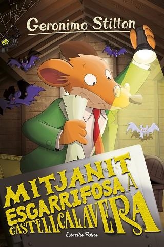 MITJANIT ESGARRIFOSA A CASTELLCALAVERA (GERONIMO STILTON 86) | 9788413891460 | STILTON, GERONIMO | Llibreria Drac - Llibreria d'Olot | Comprar llibres en català i castellà online