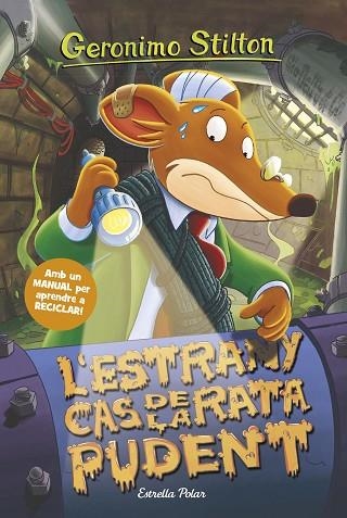 ESTRANY CAS DE LA RATA PUDENT, L' (GERONIMO STILTON 22 NOU CODI) | 9788413891682 | STILTON, GERONIMO | Llibreria Drac - Llibreria d'Olot | Comprar llibres en català i castellà online