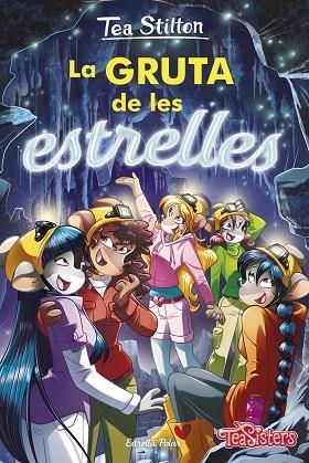 GRUTA DE LES ESTRELLES, LA (TEA STILTON 43) | 9788413891422 | STILTON, TEA | Llibreria Drac - Llibreria d'Olot | Comprar llibres en català i castellà online