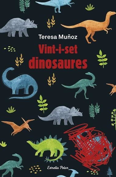 VINT-I-SET DINOSAURES | 9788413891781 | MUÑOZ, TERESA | Llibreria Drac - Llibreria d'Olot | Comprar llibres en català i castellà online