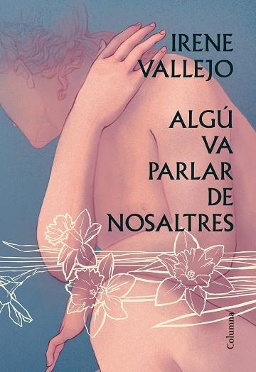 ALGÚ VA PARLAR DE NOSALTRES | 9788466428606 | VALLEJO, IRENE | Llibreria Drac - Llibreria d'Olot | Comprar llibres en català i castellà online