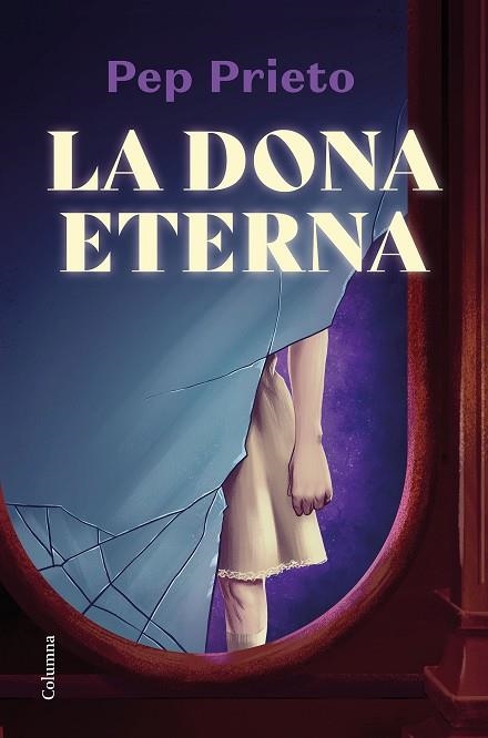 DONA ETERNA, LA | 9788466428675 | PRIETO, PEP | Llibreria Drac - Llibreria d'Olot | Comprar llibres en català i castellà online