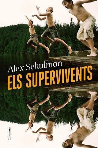 SUPERVIVENTS, ELS | 9788466428668 | SCHULMAN, ALEX | Llibreria Drac - Llibreria d'Olot | Comprar llibres en català i castellà online