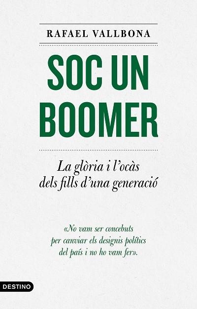 SOC UN BOOMER | 9788497103336 | VALLBONA, RAFAEL | Llibreria Drac - Llibreria d'Olot | Comprar llibres en català i castellà online