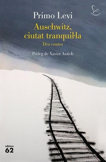 AUSCHWITZ, CIUTAT TRANQUIL·LA | 9788429779967 | LEVI, PRIMO | Llibreria Drac - Librería de Olot | Comprar libros en catalán y castellano online