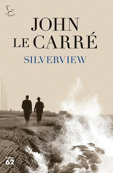 SILVERVIEW | 9788429779943 | LE CARRÉ, JOHN | Llibreria Drac - Llibreria d'Olot | Comprar llibres en català i castellà online