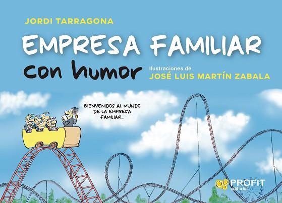 EMPRESA FAMILIAR CON HUMOR | 9788418464638 | TARRAGONA, JORDI | Llibreria Drac - Llibreria d'Olot | Comprar llibres en català i castellà online