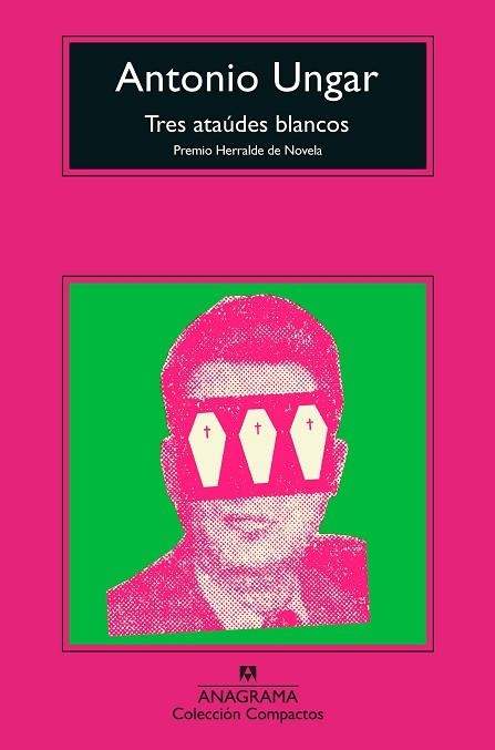 TRES ATAÚDES BLANCOS | 9788433961006 | UNGAR, ANTONIO | Llibreria Drac - Llibreria d'Olot | Comprar llibres en català i castellà online