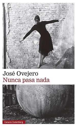 NUNCA PASA NADA | 9788418807701 | OVEJERO, JOSÉ | Llibreria Drac - Llibreria d'Olot | Comprar llibres en català i castellà online