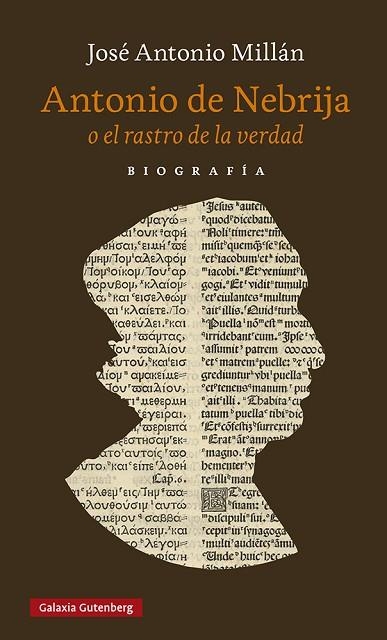 ANTONIO DE NEBRIJA O EL RASTRO DE LA VERDAD | 9788418807732 | MILLAN, JOSE ANTONIO | Llibreria Drac - Llibreria d'Olot | Comprar llibres en català i castellà online