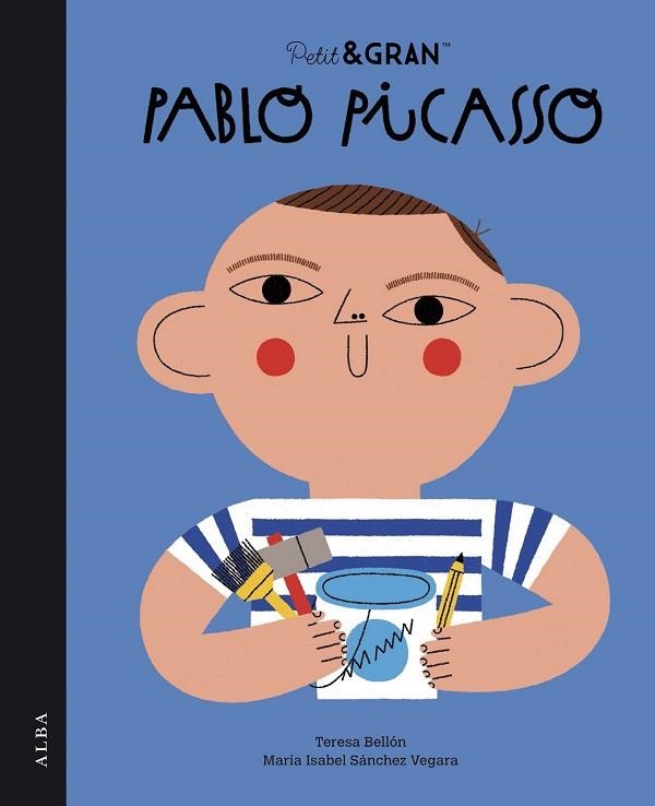 PETIT I GRAN PABLO PICASSO | 9788490658550 | SÁNCHEZ VEGARA, MARIA ISABEL | Llibreria Drac - Llibreria d'Olot | Comprar llibres en català i castellà online