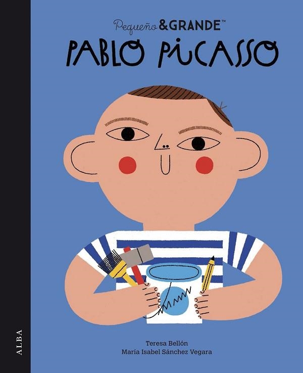 PEQUEÑO Y GRANDE PABLO PICASSO | 9788490658543 | SÁNCHEZ VEGARA, MARIA ISABEL | Llibreria Drac - Llibreria d'Olot | Comprar llibres en català i castellà online