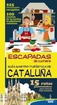 GUIA GASTRO-TURISTICA DE CATALUÑA 2013 (ESCAPADAS DE CUCHARA) | 9788415847465 | INGELMO, ANGEL | Llibreria Drac - Llibreria d'Olot | Comprar llibres en català i castellà online