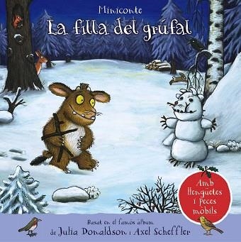 FILLA DEL GRÚFAL. MINICONTE, LA  | 9788413491134 | DONALDSON, JULIA | Llibreria Drac - Llibreria d'Olot | Comprar llibres en català i castellà online