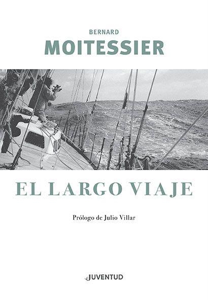 LARGO VIAJE, EL  | 9788426145963 | MOITESSIER, BERNARD | Llibreria Drac - Llibreria d'Olot | Comprar llibres en català i castellà online