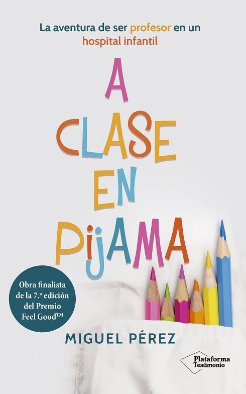 A CLASE EN PIJAMA | 9788418927126 | PÉREZ, MIGUEL | Llibreria Drac - Llibreria d'Olot | Comprar llibres en català i castellà online