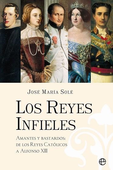 REYES INFIELES, LOS  | 9788413842585 | SOLÉ, JOSÉ MARÍA | Llibreria Drac - Llibreria d'Olot | Comprar llibres en català i castellà online