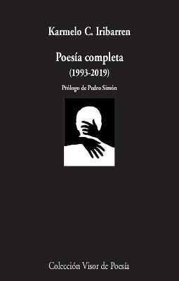 POESÍA COMPLETA (1993-2019) | 9788498954111 | IRIBARREN, KARMELO C. | Llibreria Drac - Librería de Olot | Comprar libros en catalán y castellano online