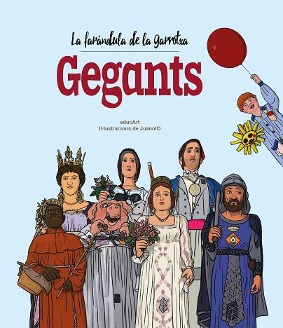 FARÀNDULA DE LA GARROTXA. GEGANTS, LA | 9788418522826 | EDUCART | Llibreria Drac - Llibreria d'Olot | Comprar llibres en català i castellà online