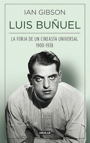 LUIS BUÑUEL | 9788403013797 | GIBSON, IAN | Llibreria Drac - Llibreria d'Olot | Comprar llibres en català i castellà online