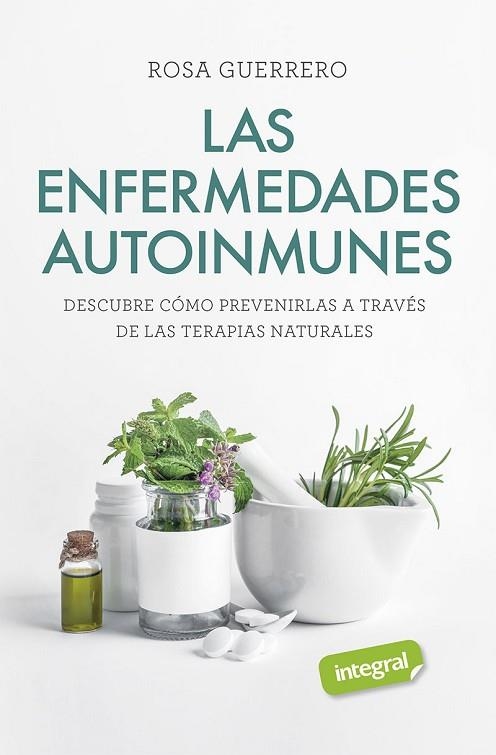 ENFERMEDADES AUTOINMUNES, LAS  | 9788491181842 | GUERRERO, ROSA | Llibreria Drac - Llibreria d'Olot | Comprar llibres en català i castellà online