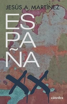 ESPAÑA, SIGLO XX | 9788437643663 | MARTÍNEZ, JESÚS A. | Llibreria Drac - Llibreria d'Olot | Comprar llibres en català i castellà online