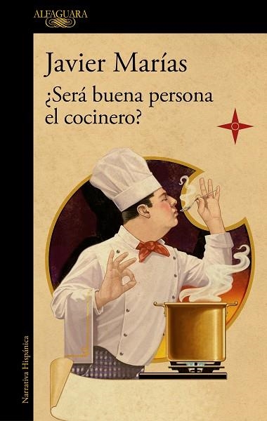 ¿SERÁ BUENA PERSONA EL COCINERO? | 9788420461816 | MARÍAS, JAVIER | Llibreria Drac - Llibreria d'Olot | Comprar llibres en català i castellà online