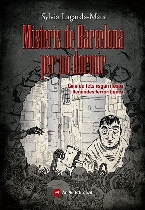 MISTERIS DE BARCELONA PER NO DORMIR | 9788415695462 | LAGARDA-MATA, SYLVIA | Llibreria Drac - Librería de Olot | Comprar libros en catalán y castellano online