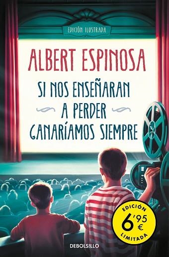 SI NOS ENSEÑARAN A PERDER, GANARÍAMOS SIEMPRE (EDICIÓN LIMITADA A PRECIO ESPECIAL) | 9788466358965 | ESPINOSA, ALBERT | Llibreria Drac - Llibreria d'Olot | Comprar llibres en català i castellà online