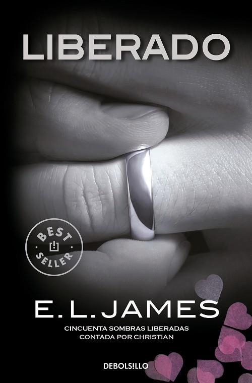 LIBERADO («CINCUENTA SOMBRAS» CONTADA POR CHRISTIAN GREY 3) | 9788466360647 | JAMES, E.L. | Llibreria Drac - Llibreria d'Olot | Comprar llibres en català i castellà online