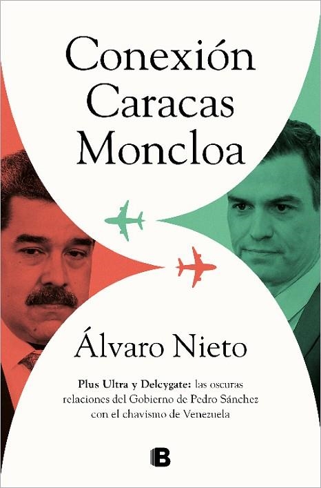 CONEXIÓN CARACAS-MONCLOA | 9788466671101 | NIETO, ÁLVARO | Llibreria Drac - Llibreria d'Olot | Comprar llibres en català i castellà online