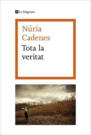 TOTA LA VERITAT | 9788419013071 | CADENES, NÚRIA | Llibreria Drac - Llibreria d'Olot | Comprar llibres en català i castellà online