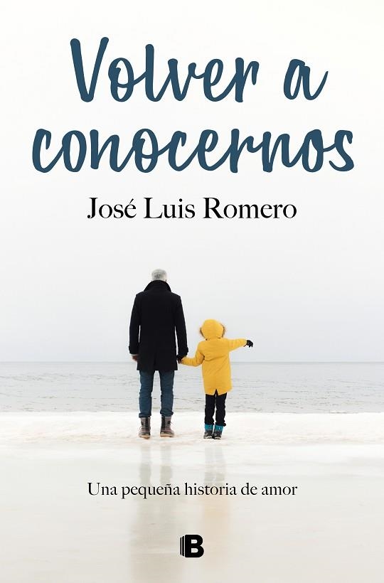 VOLVER A CONOCERNOS | 9788466670869 | ROMERO, JOSÉ LUIS | Llibreria Drac - Llibreria d'Olot | Comprar llibres en català i castellà online