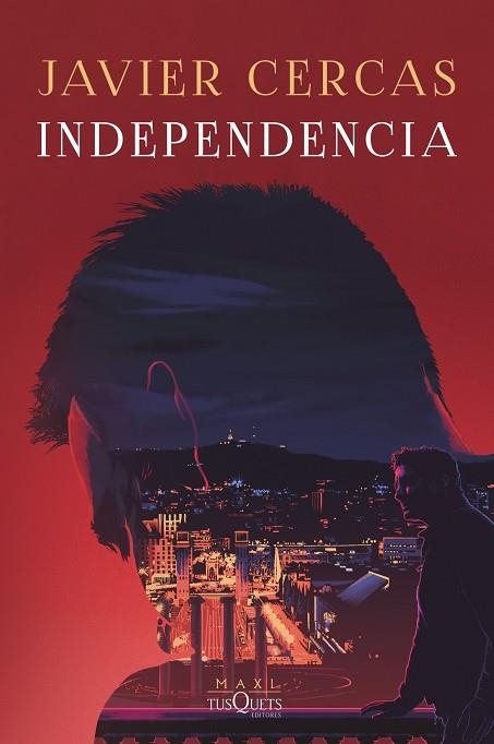 INDEPENDENCIA | 9788411070751 | CERCAS, JAVIER | Llibreria Drac - Llibreria d'Olot | Comprar llibres en català i castellà online