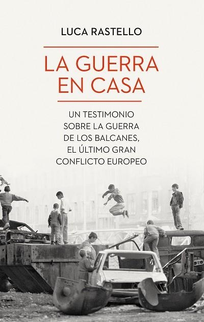 GUERRA EN CASA, LA | 9788434435094 | RASTELLO, LUCA | Llibreria Drac - Llibreria d'Olot | Comprar llibres en català i castellà online