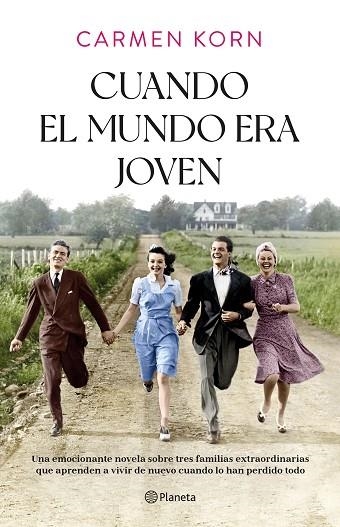 CUANDO EL MUNDO ERA JOVEN | 9788408254379 | KORN, CARMEN | Llibreria Drac - Llibreria d'Olot | Comprar llibres en català i castellà online