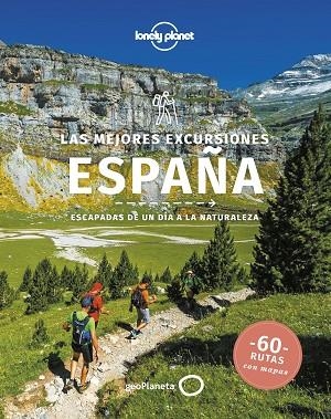 MEJORES EXCURSIONES ESPAÑA, LAS | 9788408251316 | BUTLER, STUART; KAMINSKI, ANNA; NOBLE,  JOHN; O'NEILL, ZORA | Llibreria Drac - Llibreria d'Olot | Comprar llibres en català i castellà online