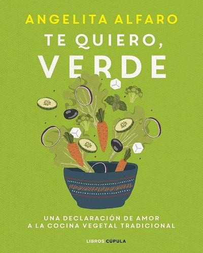 TE QUIERO, VERDE | 9788448028121 | ALFARO, ANGELITA | Llibreria Drac - Llibreria d'Olot | Comprar llibres en català i castellà online