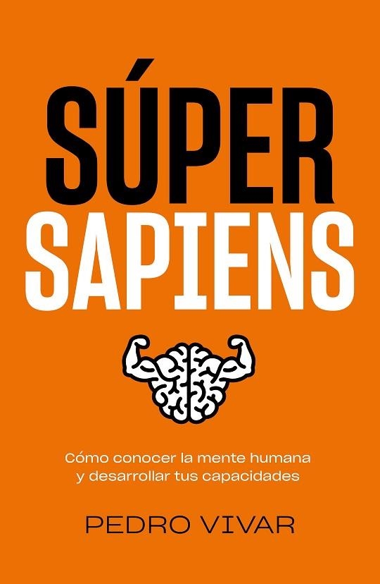 SÚPER SAPIENS | 9788418820298 | VIVAR, PEDRO | Llibreria Drac - Llibreria d'Olot | Comprar llibres en català i castellà online