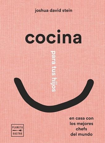 COCINA PARA TUS HIJOS | 9788408248408 | STEIN, JOSHUA DAVID | Llibreria Drac - Llibreria d'Olot | Comprar llibres en català i castellà online