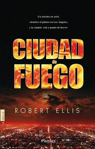 CIUDAD DE FUEGO | 9788415433323 | ELLIS, ROBERT | Llibreria Drac - Llibreria d'Olot | Comprar llibres en català i castellà online