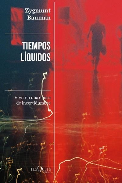 TIEMPOS LÍQUIDOS | 9788411070744 | BAUMAN, ZYGMUNT | Llibreria Drac - Librería de Olot | Comprar libros en catalán y castellano online