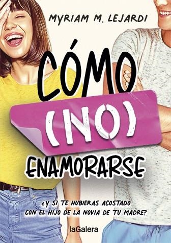 CÓMO (NO) ENAMORARSE | 9788424670955 | LEJARDI, MYRIAM | Llibreria Drac - Llibreria d'Olot | Comprar llibres en català i castellà online