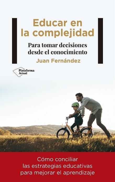 EDUCAR EN LA COMPLEJIDAD | 9788418927188 | FERNÁNDEZ, JUAN | Llibreria Drac - Llibreria d'Olot | Comprar llibres en català i castellà online