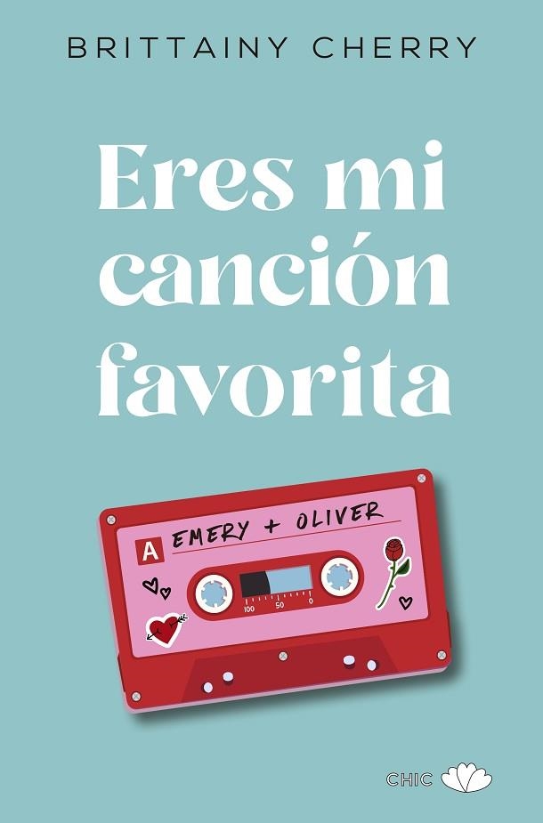 ERES MI CANCIÓN FAVORITA | 9788417972097 | CHERRY, BRITTAINY | Llibreria Drac - Llibreria d'Olot | Comprar llibres en català i castellà online